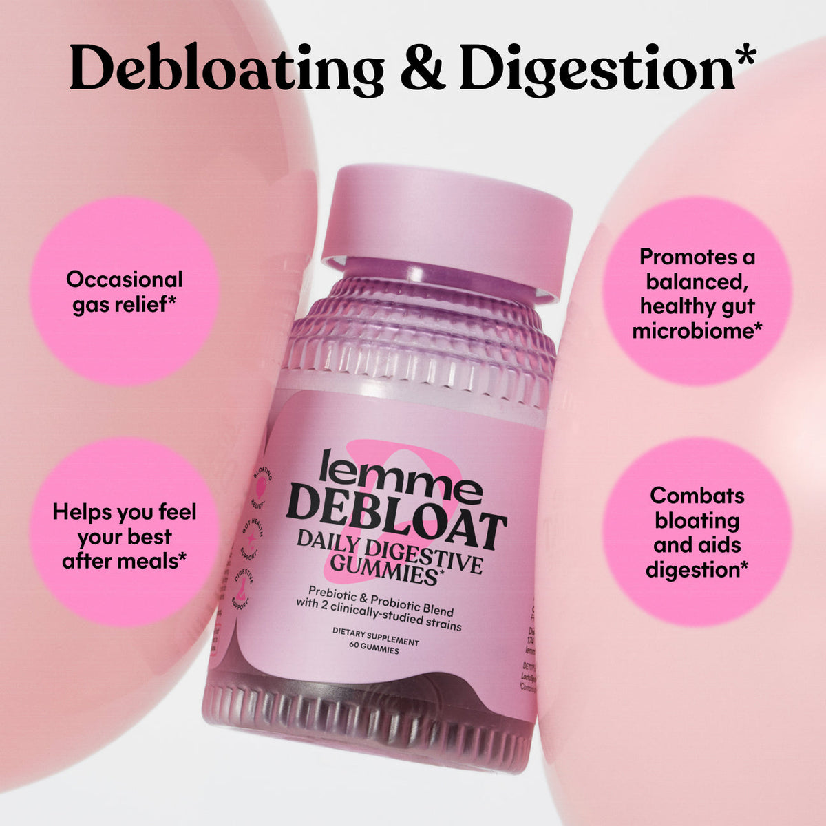 Lemme Debloat daily digestive gummies bottle with text on a pink background